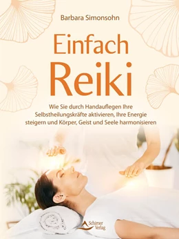 Abbildung von Simonsohn / Schirner Verlag | Einfach Reiki | 1. Auflage | 2023 | beck-shop.de