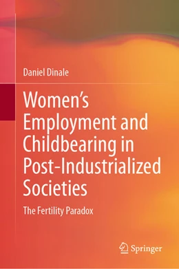 Abbildung von Dinale | Women's Employment and Childbearing in Post-Industrialized Societies | 1. Auflage | 2023 | beck-shop.de