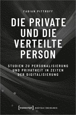 Abbildung von Pittroff | Die private und die verteilte Person | 1. Auflage | 2024 | beck-shop.de