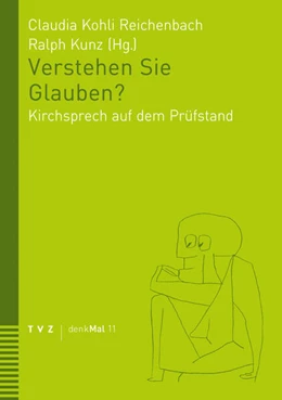 Abbildung von Kohli Reichenbach / Kunz | Verstehen Sie Glauben? | 1. Auflage | 2024 | 11 | beck-shop.de