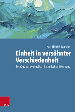 Abbildung von Manzke | Einheit in versöhnter Verschiedenheit | 1. Auflage | 2024 | beck-shop.de