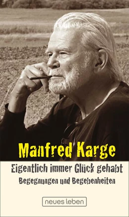 Abbildung von Karge | Eigentlich immer Glück gehabt | 1. Auflage | 2024 | beck-shop.de