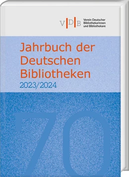 Abbildung von Verein Deutscher Bibliothekarinnen und Bibliothekare | Jahrbuch der Deutschen Bibliotheken 70 (2023/2024) | 1. Auflage | 2023 | beck-shop.de