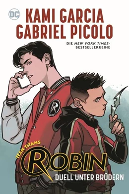 Abbildung von Garcia / Picolo | Teen Titans: Robin - Duell unter Brüdern | 1. Auflage | 2024 | beck-shop.de