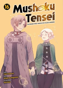 Abbildung von Na Magonote / Fujikawa | Mushoku Tensei - In dieser Welt mach ich alles anders 16 | 1. Auflage | 2024 | beck-shop.de