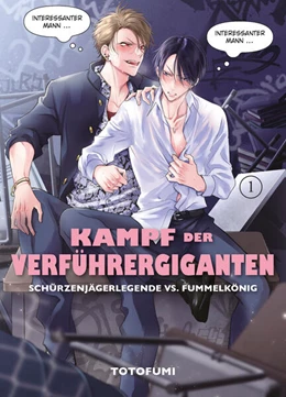 Abbildung von Totofumi | Kampf der Verführergiganten: Schürzenjägerlegende vs. Fummelkönig 01 | 1. Auflage | 2024 | beck-shop.de