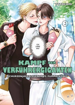 Abbildung von Totofumi | Kampf der Verführergiganten: Schürzenjägerlegende vs. Fummelkönig 02 | 1. Auflage | 2024 | beck-shop.de