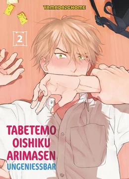 Abbildung von Yamada2chome | Tabetemo Oishiku Arimasen: Ungenießbar 02 | 1. Auflage | 2024 | beck-shop.de