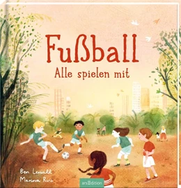 Abbildung von Lerwill | Fußball - Alle spielen mit | 1. Auflage | 2024 | beck-shop.de
