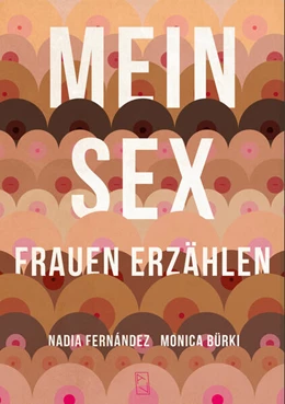 Abbildung von Bürki / Fernández | MEIN SEX | 1. Auflage | 2024 | beck-shop.de