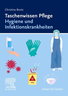 Abbildung von Bentz | Taschenwissen Pflege Hygiene und Infektionskrankheiten | 1. Auflage | 2024 | beck-shop.de