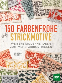 Abbildung von Rangel | 150 farbenfrohe Strickmotive | 1. Auflage | 2024 | beck-shop.de