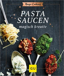 Abbildung von Möller | Pastasaucen magisch kreativ | 1. Auflage | 2024 | beck-shop.de