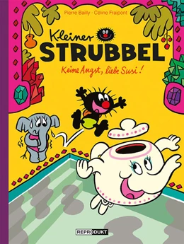 Abbildung von Bailly / Fraipont | Kleiner Strubbel: Keine Angst, liebe Susi! | 1. Auflage | 2024 | beck-shop.de