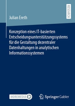 Abbildung von Ereth | Konzeption eines IT-basierten Entscheidungsunterstützungssystems für die Gestaltung dezentraler Datenhaltungen in analytischen Informationssystemen | 1. Auflage | 2023 | beck-shop.de