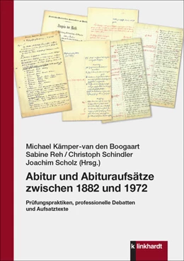 Abbildung von Boogaart / Reh | Abitur und Abituraufsätze zwischen 1882 und 1972 | 1. Auflage | 2023 | beck-shop.de