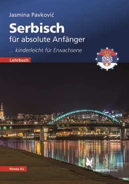 Abbildung von Pavkovic | Serbisch für absolute Anfänger. Lehrbuch, Niveau A1 | 1. Auflage | 2024 | beck-shop.de