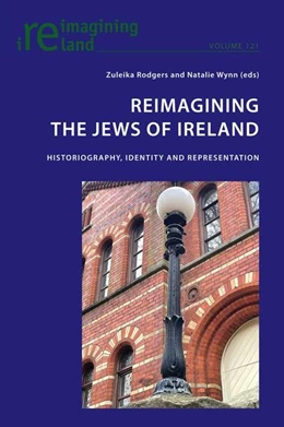 Abbildung von Rodgers / Wynn | Reimagining the Jews of Ireland | 1. Auflage | 2023 | beck-shop.de