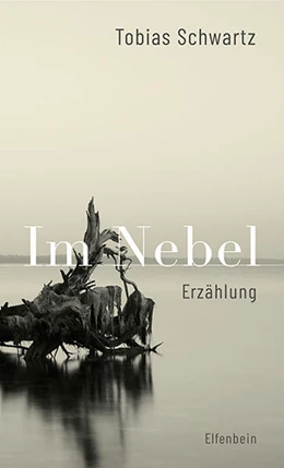 Abbildung von Schwartz | Im Nebel | 1. Auflage | 2024 | beck-shop.de