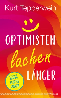 Abbildung von Tepperwein | Optimisten lachen länger | 1. Auflage | 2024 | beck-shop.de