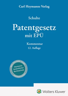 Abbildung von Schulte | Patentgesetz mit EPÜ | 12. Auflage | 2024 | beck-shop.de