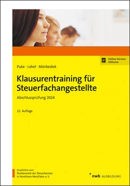 Abbildung von Puke / Lohel | Klausurentraining für Steuerfachangestellte • Abschlussprüfung 2024 | 22. Auflage | 2024 | beck-shop.de