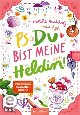 Abbildung von Buchholz | PS: Du bist meine Heldin! (PS: Du bist die Beste! 3) | 1. Auflage | 2024 | beck-shop.de