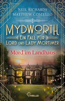 Abbildung von Costello / Richards | Mydworth - Mord im Landhaus | 1. Auflage | 2023 | beck-shop.de