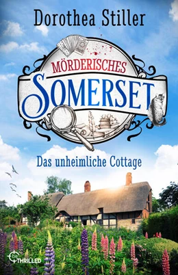 Abbildung von Stiller | Mörderisches Somerset - Das unheimliche Cottage | 1. Auflage | 2023 | beck-shop.de