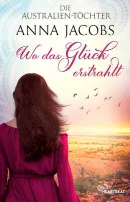 Abbildung von Jacobs | Die Australien-Töchter - Wo das Glück erstrahlt | 1. Auflage | 2023 | beck-shop.de