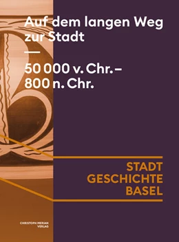 Abbildung von Lassau / Benz | Auf dem langen Weg zur Stadt. 50 000 v. Chr. - 800 n. Chr. | 1. Auflage | 2024 | beck-shop.de