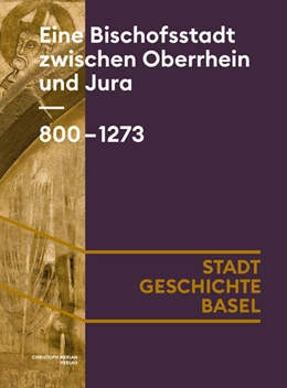 Abbildung von Bernasconi / Sieber-Lehmann | Eine Bischofsstadt zwischen Oberrhein und Jura. 800-1273 | 1. Auflage | 2024 | beck-shop.de