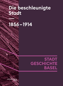 Abbildung von Gschwind / Kury | Die beschleunigte Stadt. 1856-1914 | 1. Auflage | 2024 | beck-shop.de