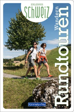 Abbildung von Hallwag Kümmerly+Frey AG | Kümmerly+Frey Erlebnis Schweiz Wandern Rundtouren - Wanderführer | 1. Auflage | 2024 | beck-shop.de