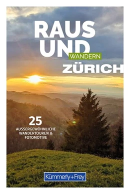 Abbildung von Hallwag Kümmerly+Frey AG | Kümmerly+Frey Raus und Wandern Zürich - Wanderführer | 1. Auflage | 2024 | beck-shop.de