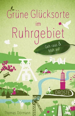 Abbildung von Dörmann | Grüne Glücksorte im Ruhrgebiet | 6. Auflage | 2023 | beck-shop.de