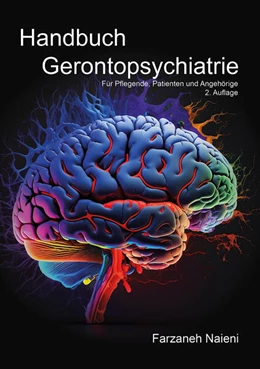 Abbildung von Naieni | Handbuch Gerontopsychiatrie | 2. Auflage | 2023 | beck-shop.de