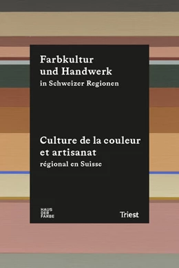 Abbildung von Haus der Farbe | Farbkultur und Handwerk in Schweizer Regionen | 1. Auflage | 2024 | beck-shop.de