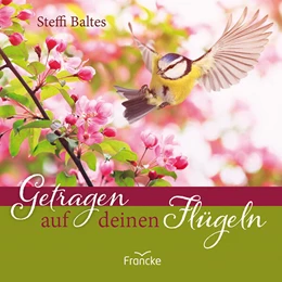 Abbildung von Baltes | Getragen auf deinen Flügeln | 1. Auflage | 2024 | beck-shop.de