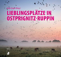 Abbildung von Zeiger | Lieblingsplätze in Ostprignitz-Ruppin | 1. Auflage | 2024 | beck-shop.de