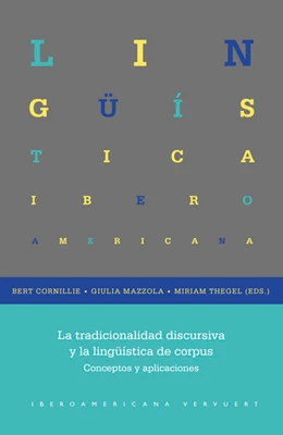 Abbildung von Cornillie / Mazzola | La tradicionalidad discursiva y la lingüística de corpus : conceptos y aplicaciones | 1. Auflage | 2023 | beck-shop.de