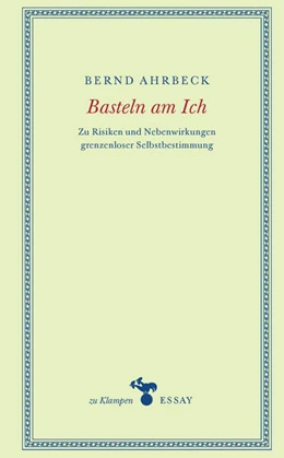 Abbildung von Ahrbeck | Basteln am Ich | 1. Auflage | 2024 | beck-shop.de