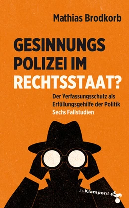 Abbildung von Brodkorb | Gesinnungspolizei im Rechtsstaat? | 3. Auflage | 2024 | beck-shop.de