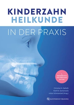 Abbildung von Splieth / Santamaría | Kinderzahnheilkunde in der Praxis | 2. Auflage | 2024 | beck-shop.de