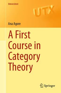 Abbildung von Agore | A First Course in Category Theory | 1. Auflage | 2023 | beck-shop.de