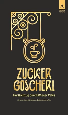 Abbildung von Schmid-Spreer / Maschin | Zuckergoscherl | 1. Auflage | 2023 | beck-shop.de