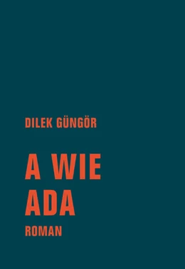 Abbildung von Güngör | A wie Ada | 1. Auflage | 2024 | beck-shop.de