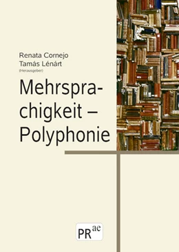 Abbildung von Cornejo / Lénárt | Mehrsprachigkeit - Polyphonie | 1. Auflage | 2024 | beck-shop.de