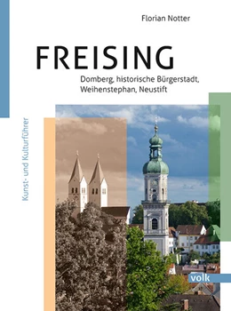 Abbildung von Notter | Freising - Domberg, Bürgerstadt, Weihenstephan, Neustift | 1. Auflage | 2025 | beck-shop.de