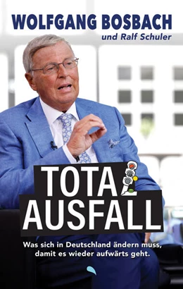 Abbildung von Bosbach / Schuler | Totalausfall | 1. Auflage | 2024 | beck-shop.de